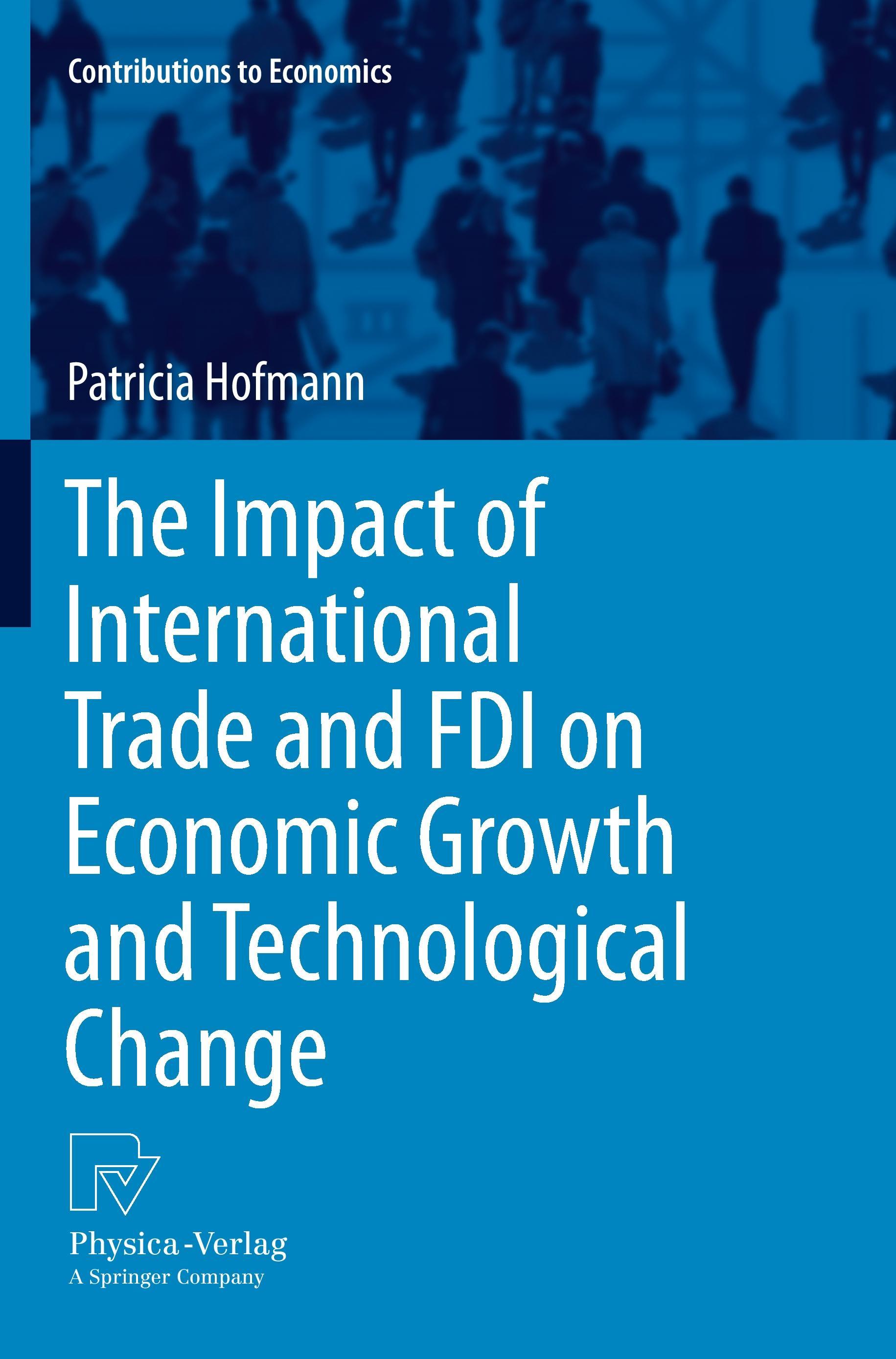 The Impact of International Trade and FDI on Economic Growth and Technological Change