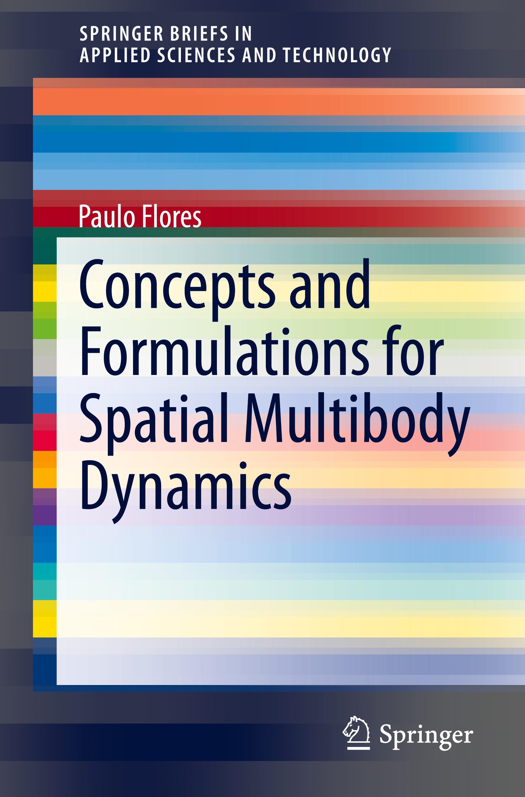 Concepts and Formulations for Spatial Multibody Dynamics