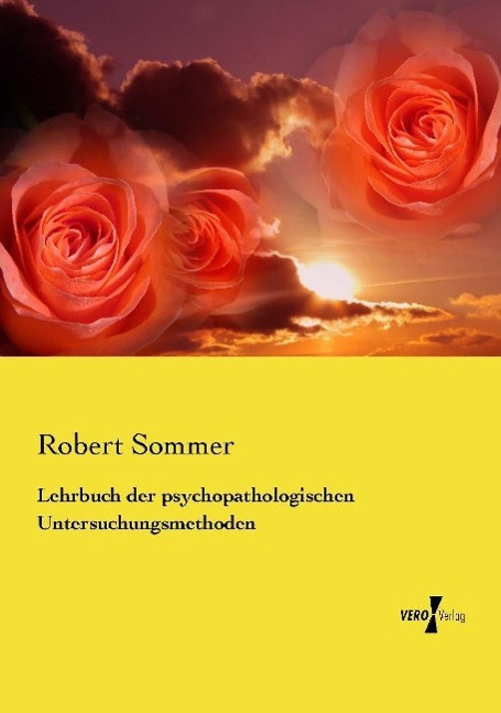 Lehrbuch der psychopathologischen Untersuchungsmethoden