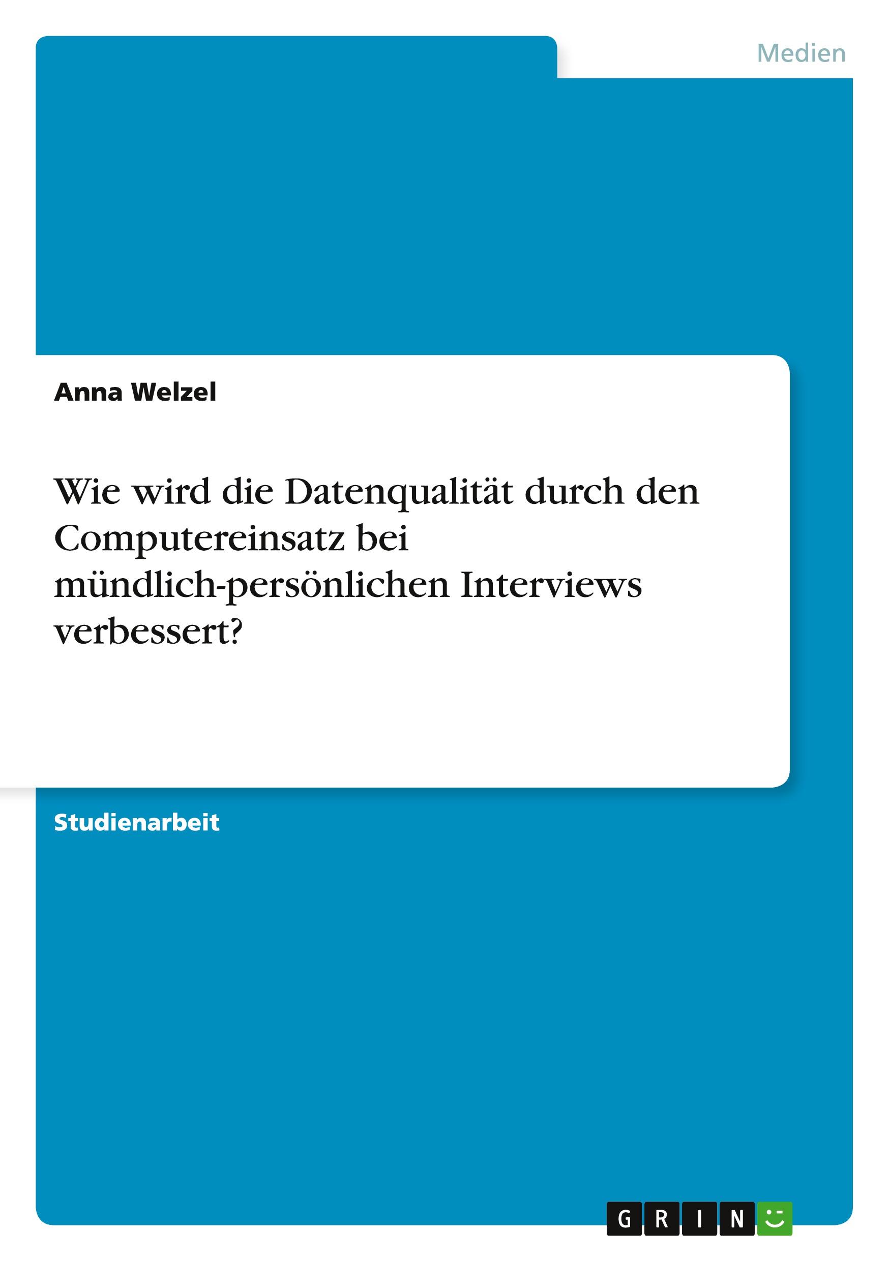 Wie wird die Datenqualität durch den Computereinsatz bei mündlich-persönlichen Interviews verbessert?