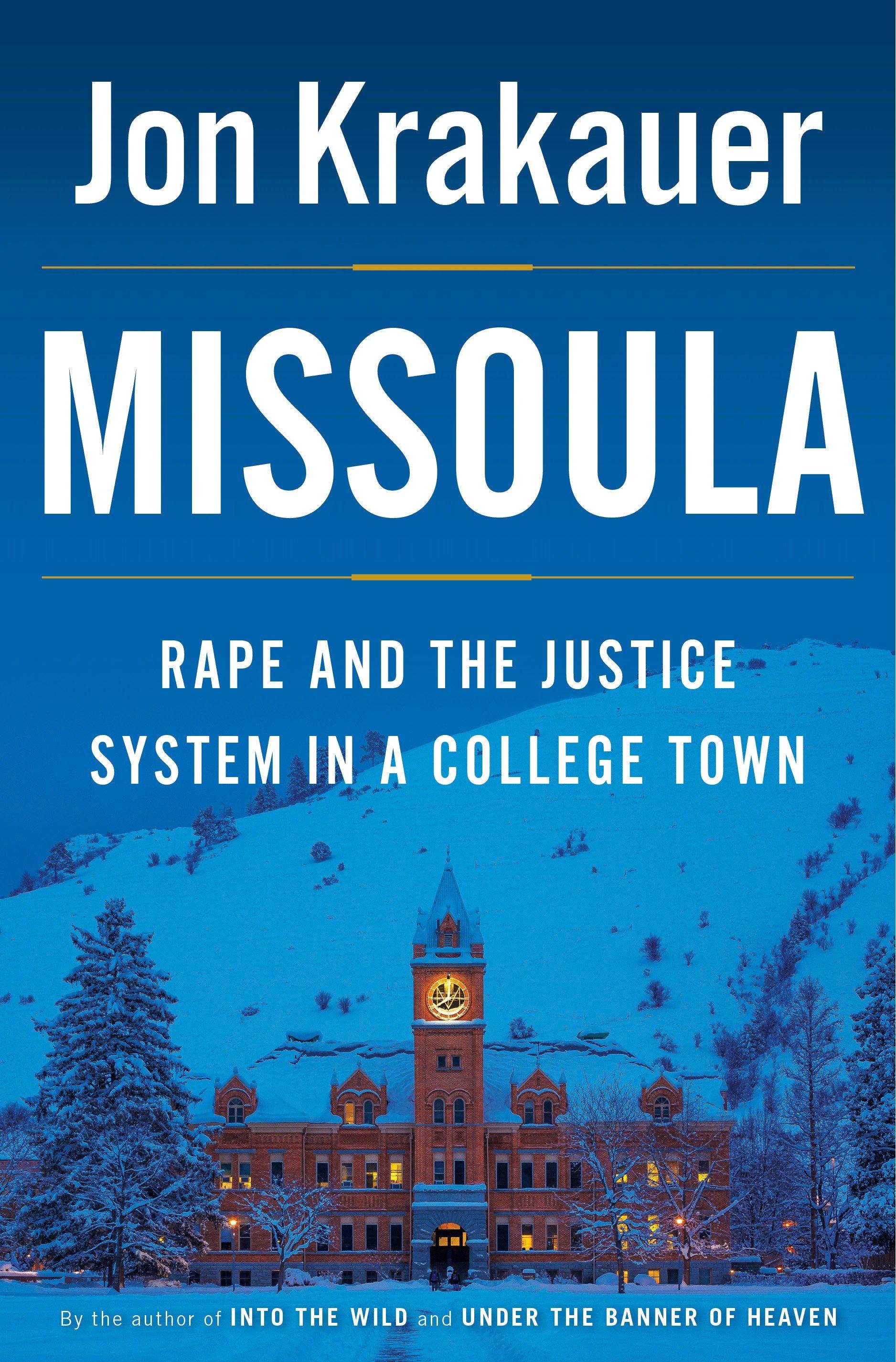 Missoula: Rape and the Justice System in a College Town