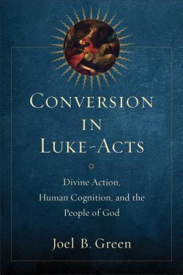 Conversion in Luke-Acts