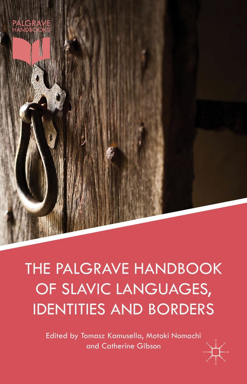 The Palgrave Handbook of Slavic Languages, Identities and Borders