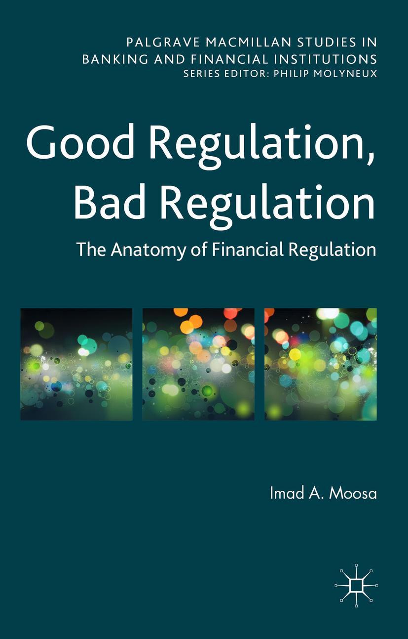 Good Regulation, Bad Regulation