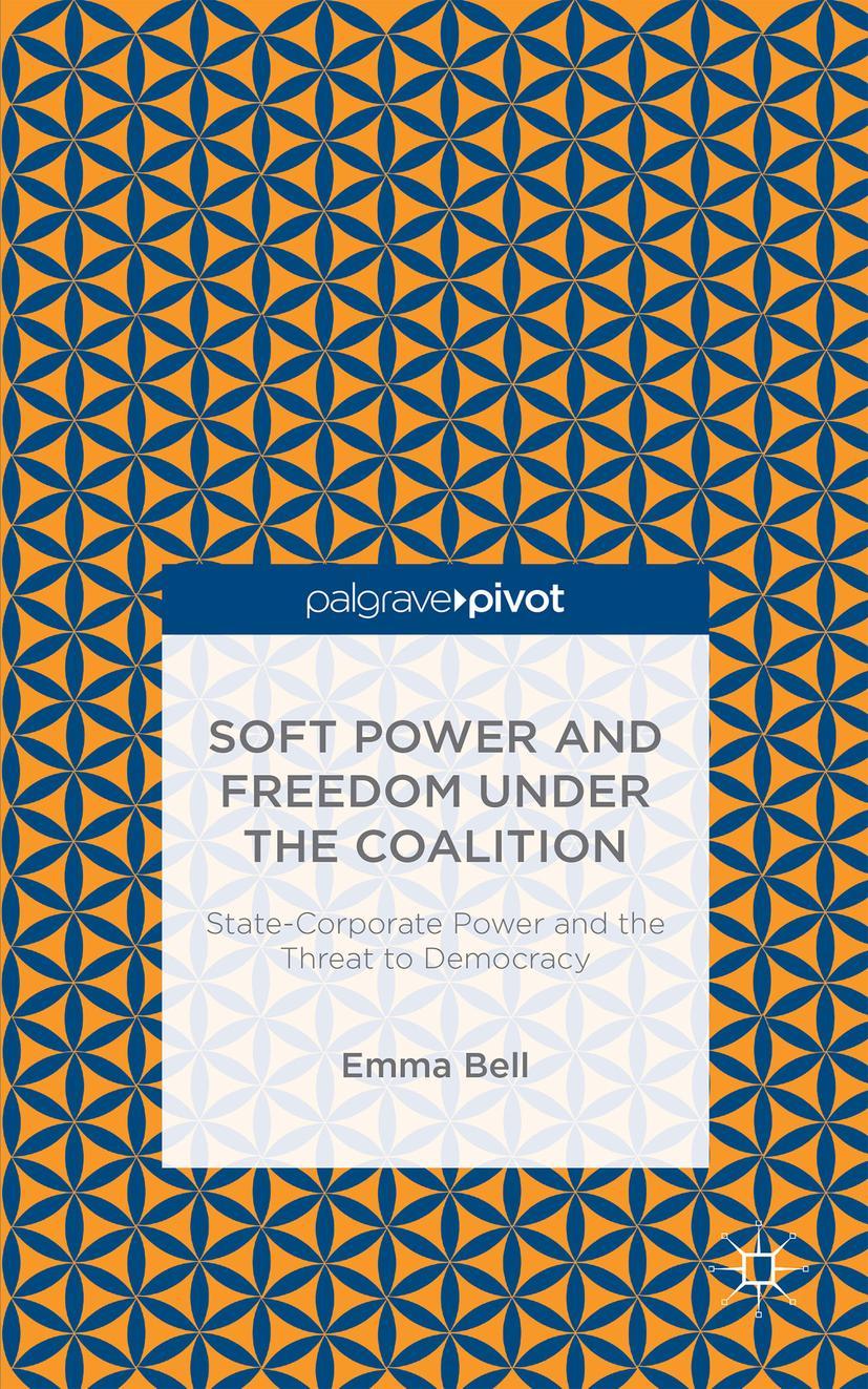 Soft Power and Freedom Under the Coalition