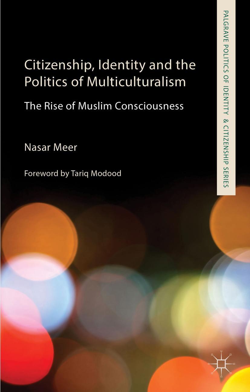 Citizenship, Identity and the Politics of Multiculturalism