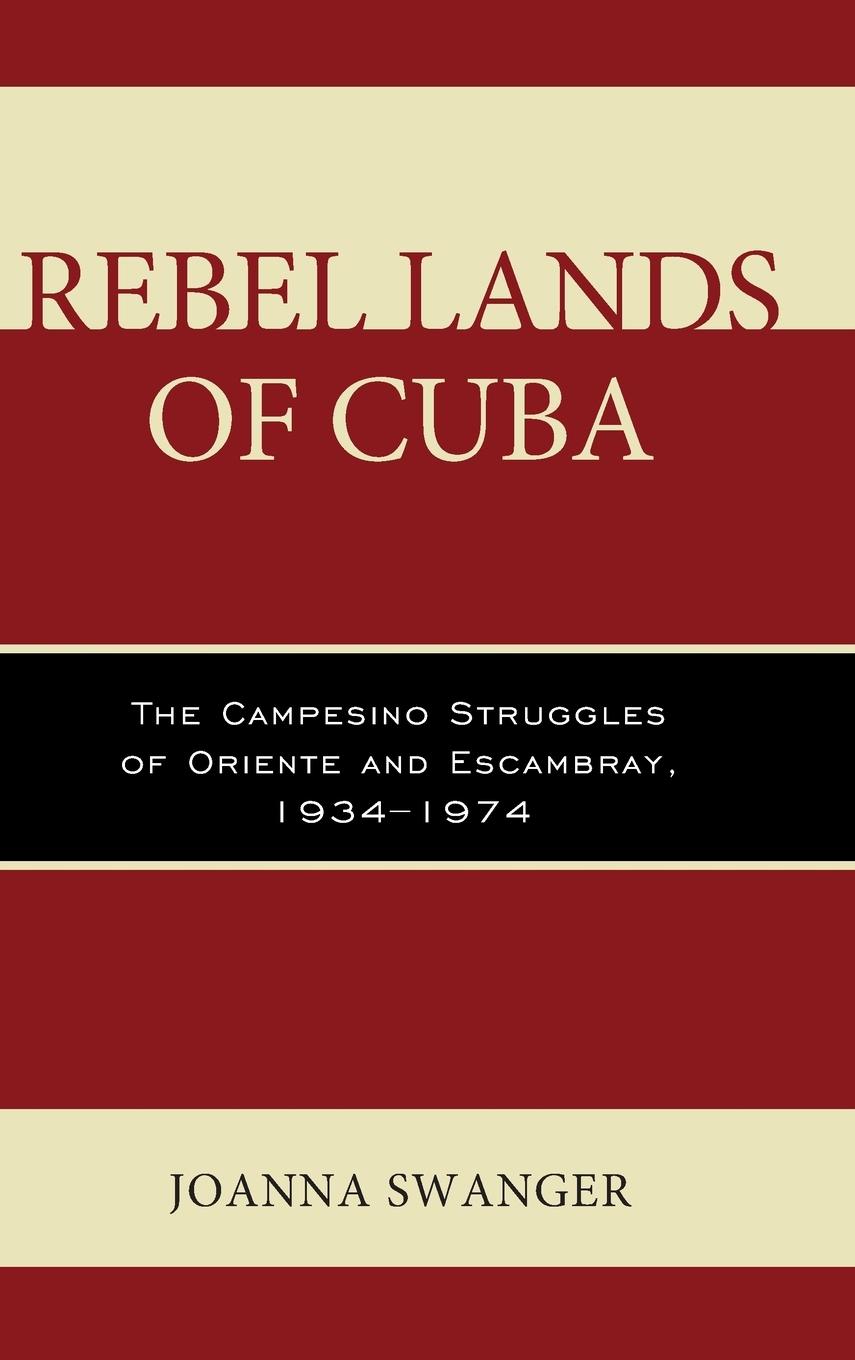 Rebel Lands of Cuba