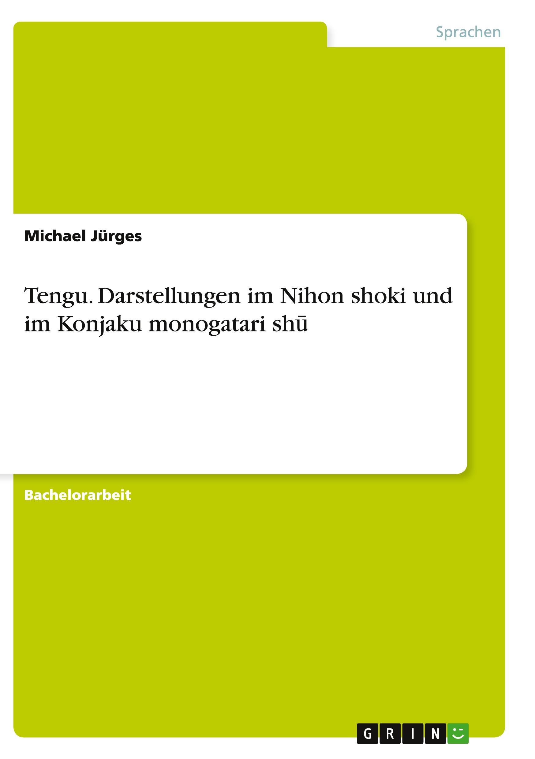 Tengu. Darstellungen im Nihon shoki und im Konjaku monogatari sh¿