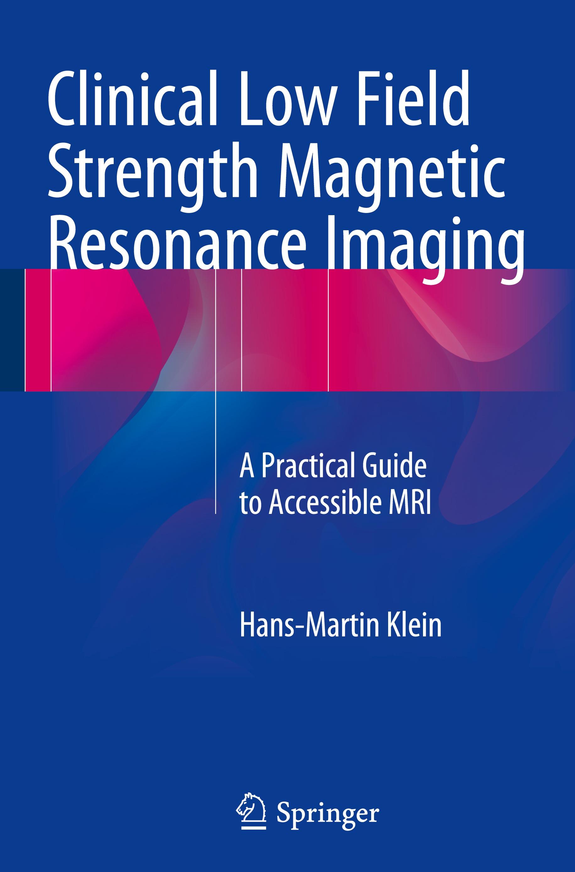 Clinical Low Field Strength Magnetic Resonance Imaging