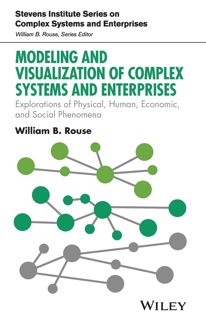 Modeling and Visualization of Complex Systems and Enterprises