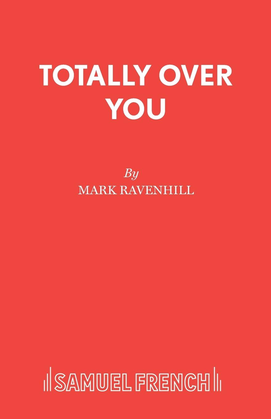 Totally Over You