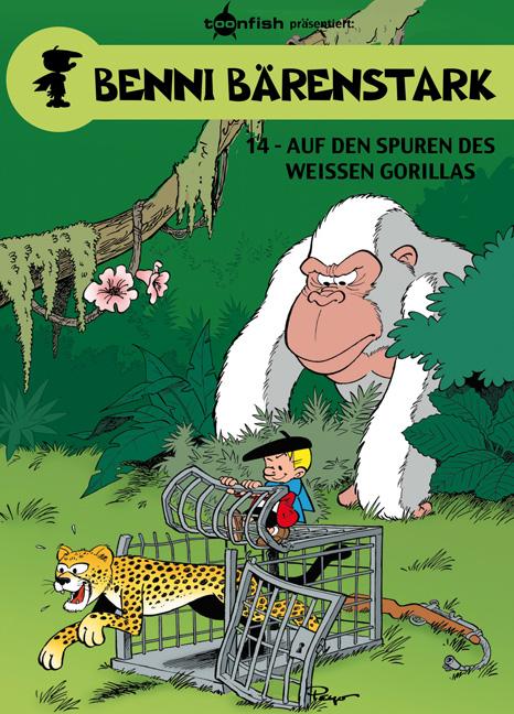 Benni Bärenstark 14. Auf den Spuren des weißen Gorillas