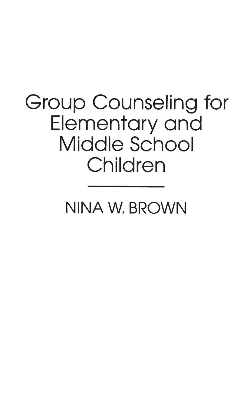 Group Counseling for Elementary and Middle School Children