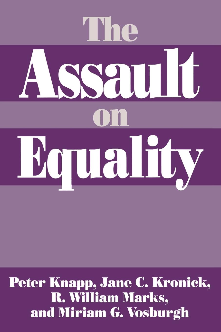 The Assault on Equality