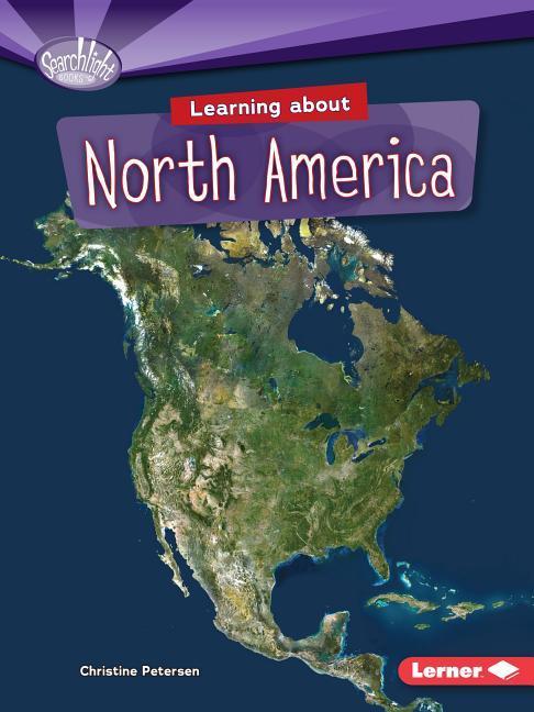 Learning about North America