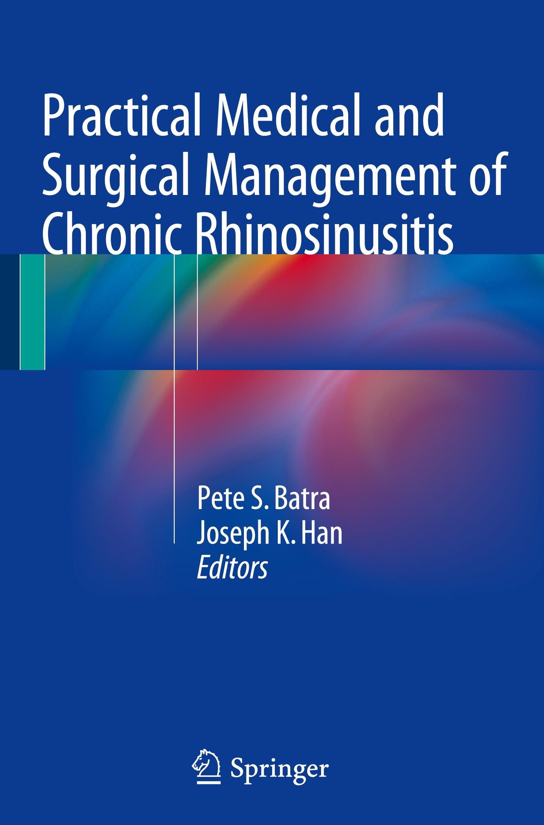 Practical Medical and Surgical Management of Chronic Rhinosinusitis