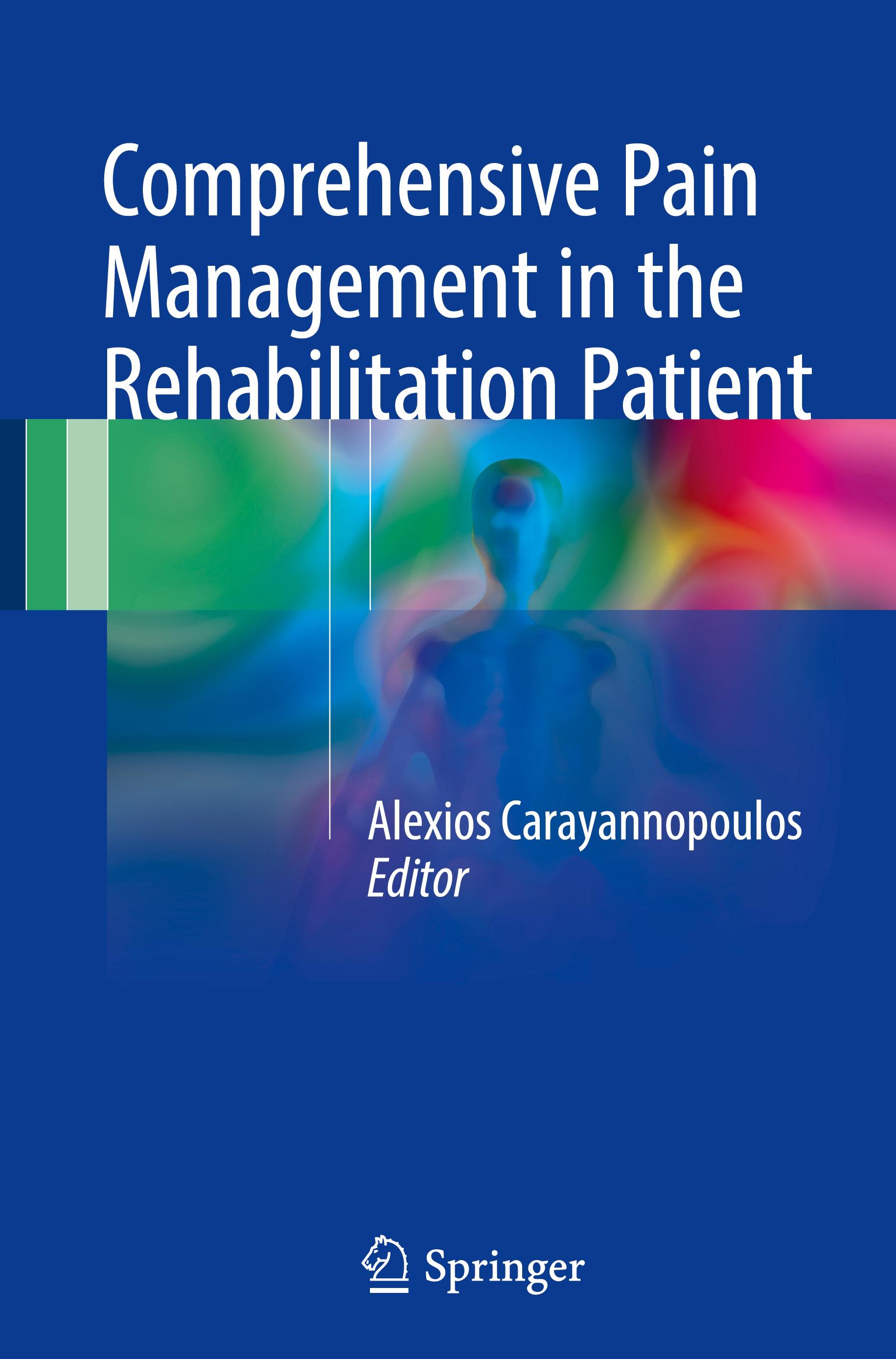 Comprehensive Pain Management in the Rehabilitation Patient