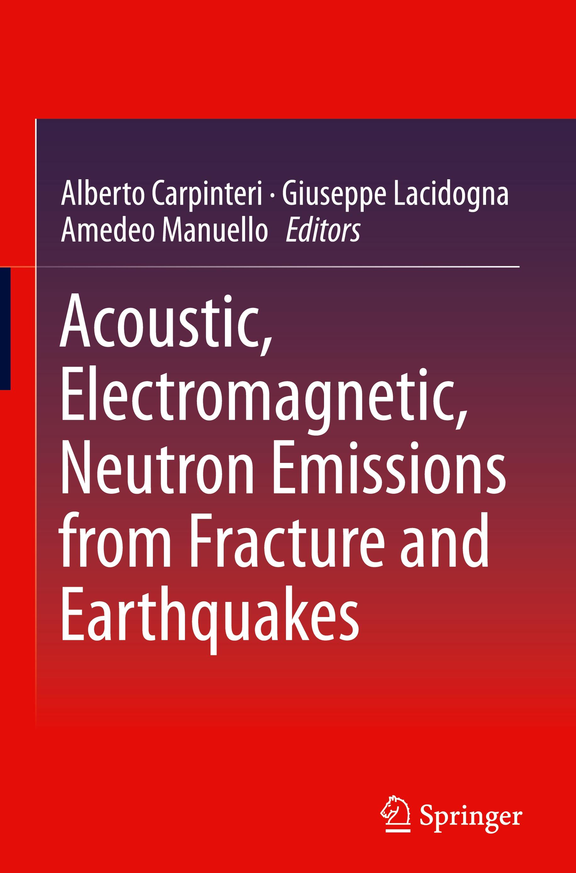 Acoustic, Electromagnetic, Neutron Emissions from Fracture and Earthquakes