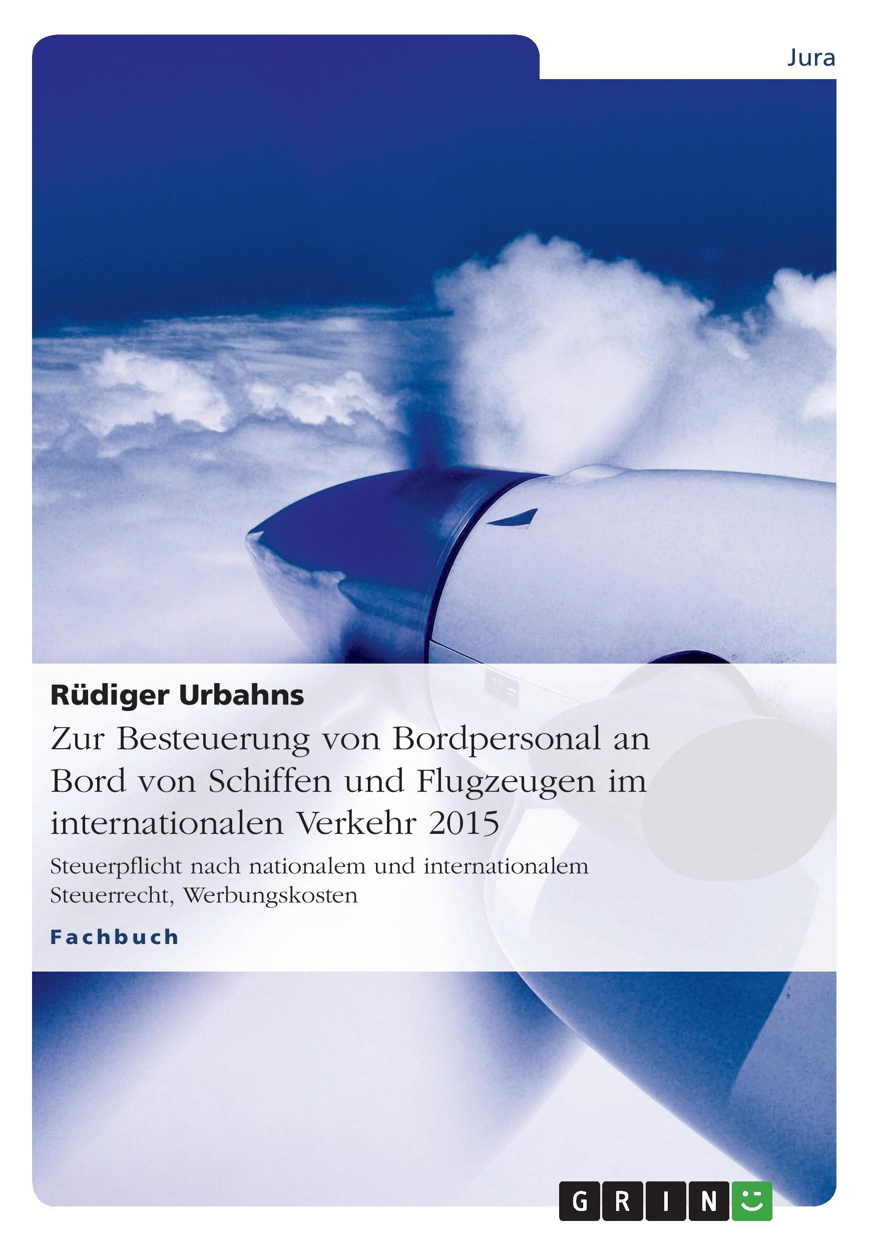 Zur Besteuerung von Bordpersonal an Bord von Schiffen und Flugzeugen im internationalen Verkehr 2015