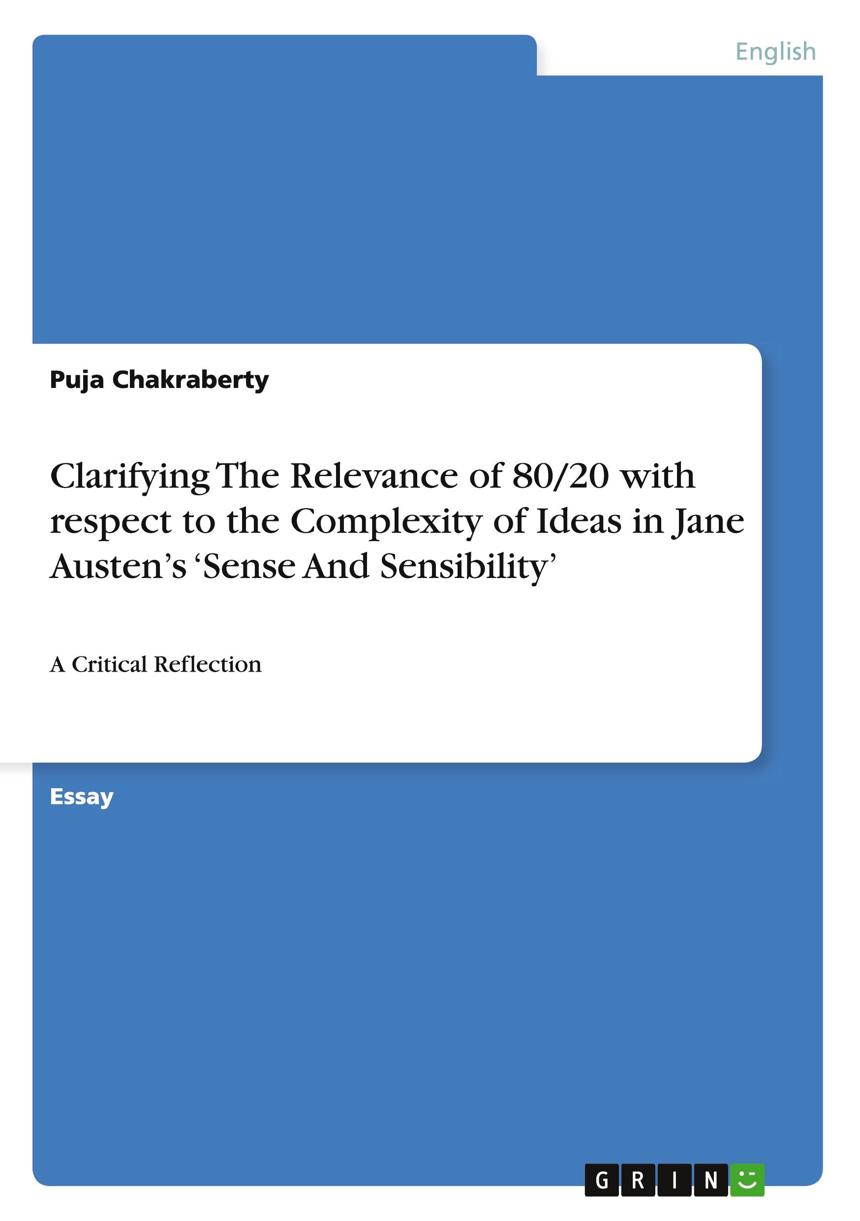 Clarifying The Relevance of 80/20 with respect to the Complexity of Ideas in Jane Austen¿s ¿Sense And Sensibility¿