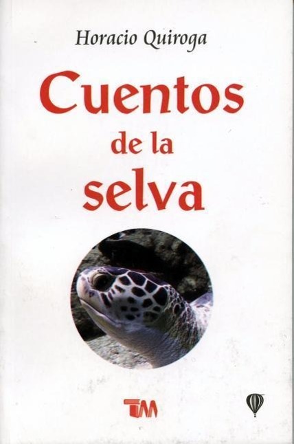 Cuentos de la Selva: Tales of the Jungle