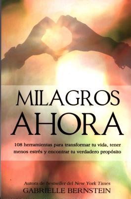 Milagros Ahora: Miracles Now