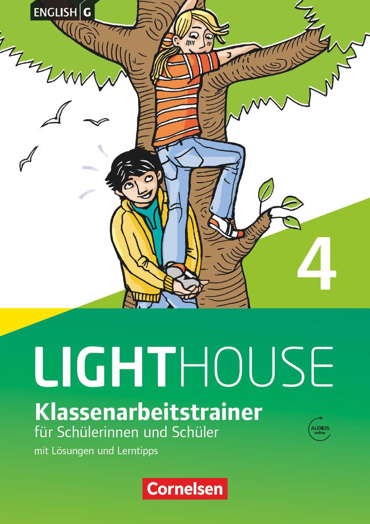 English G LIGHTHOUSE 04: 8. Schuljahr. Klassenarbeitstrainer mit Lösungen und Audios online