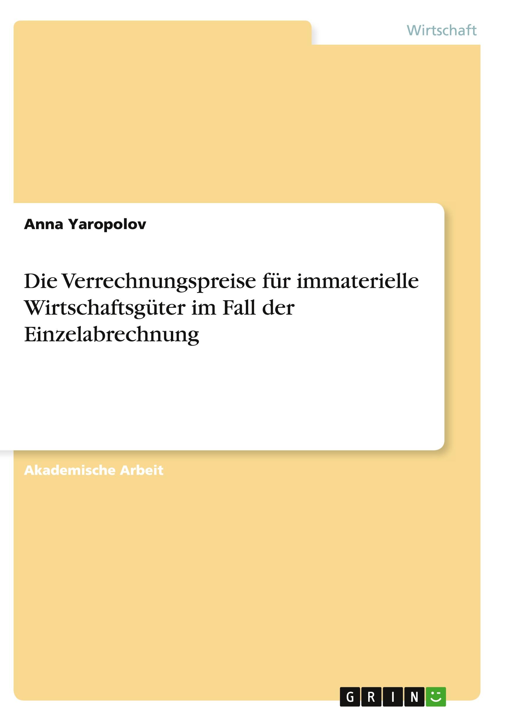 Die Verrechnungspreise für immaterielle Wirtschaftsgüter im Fall der Einzelabrechnung