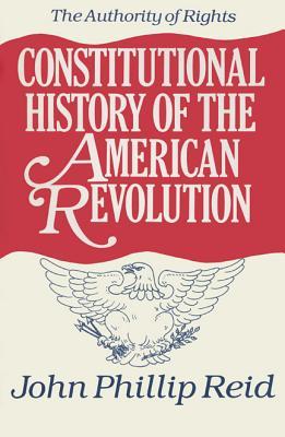 Constitutional History of the American Revolution, Volume I