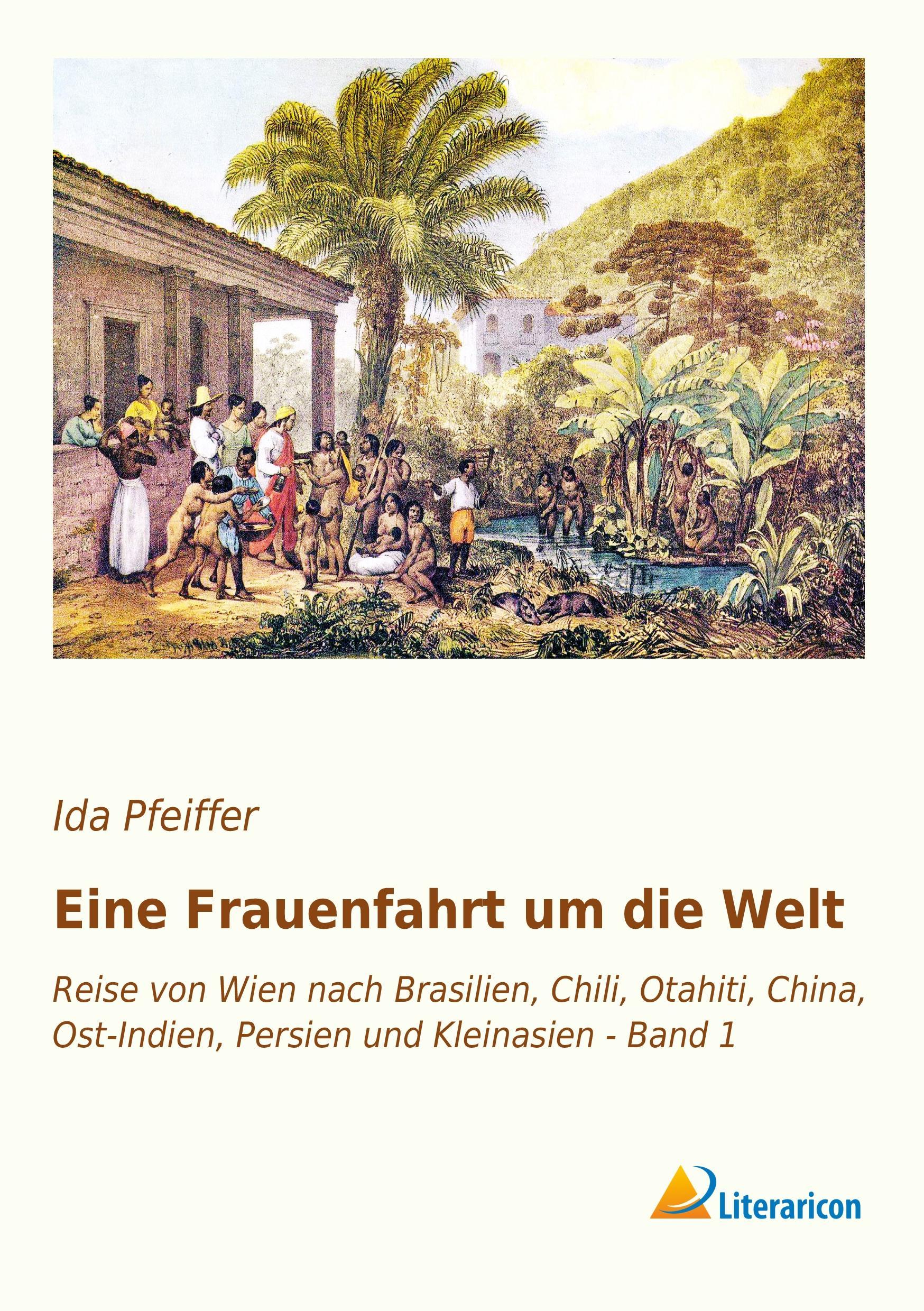 Eine Frauenfahrt um die Welt