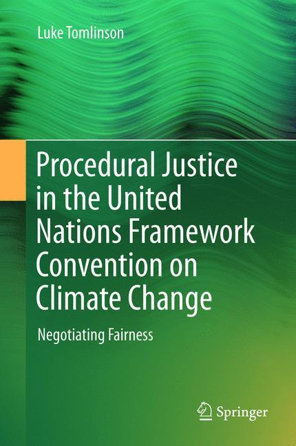 Procedural Justice in the United Nations Framework Convention on Climate Change