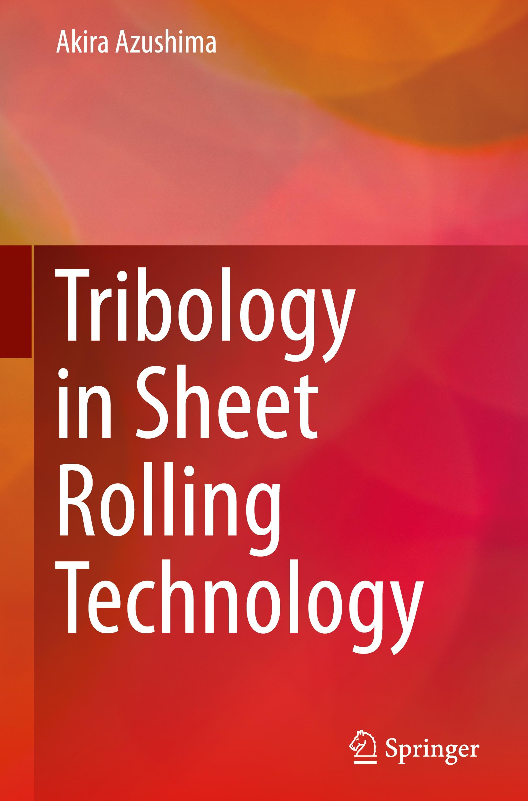 Tribology in Sheet Rolling Technology