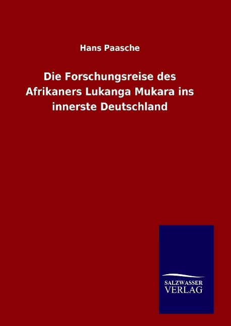 Die Forschungsreise des Afrikaners Lukanga Mukara ins innerste Deutschland