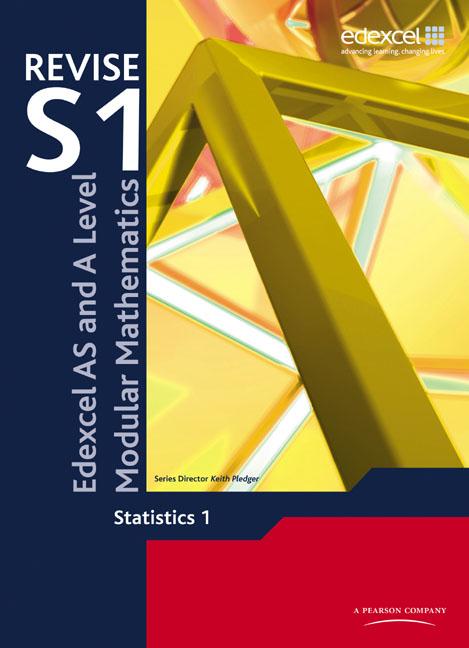 Revise Edexcel as and a Level Modular Mathematics Statistics 1