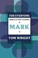 For Everyone Bible Study Guide: Mark