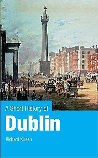 A Short History of Dublin