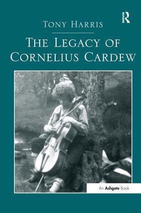 The Legacy of Cornelius Cardew