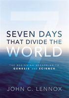 Seven Days That Divide the World