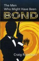 The Men Who Might Have Been Bond