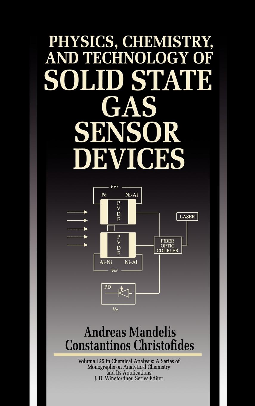 Physics, Chemistry and Technology of Solid State Gas Sensor Devices