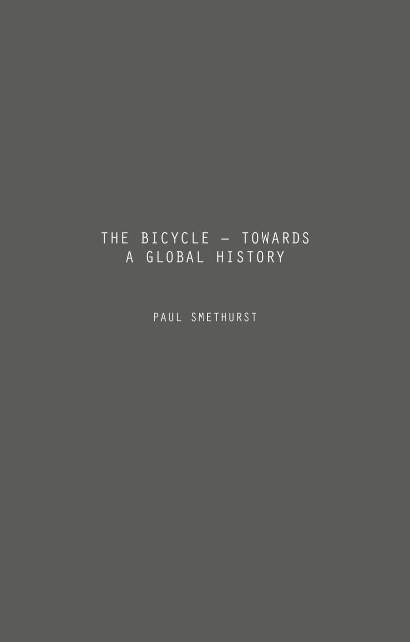 The Bicycle -- Towards a Global History