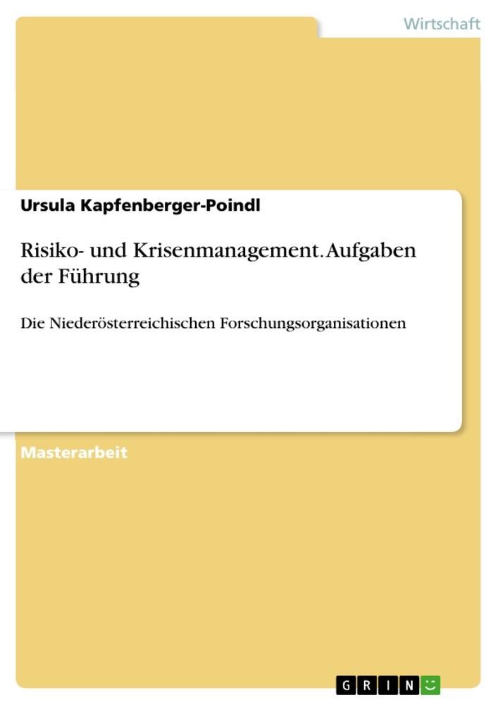 Risiko- und Krisenmanagement. Aufgaben der Führung