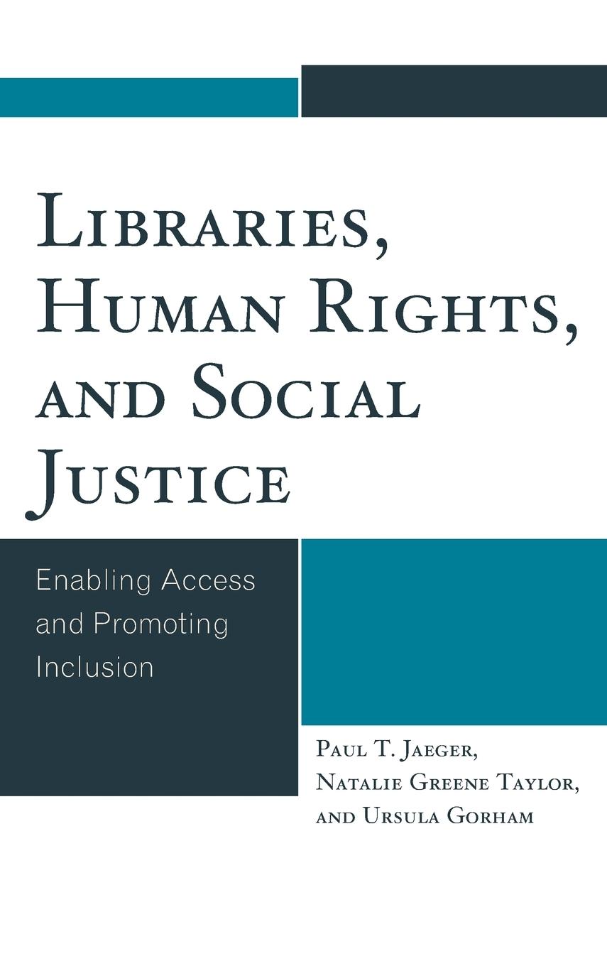 Libraries, Human Rights, and Social Justice