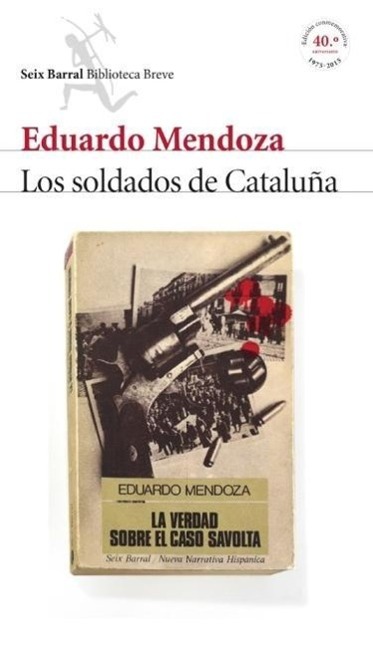 Los soldados de Cataluña : la verdad sobre el caso Savolta