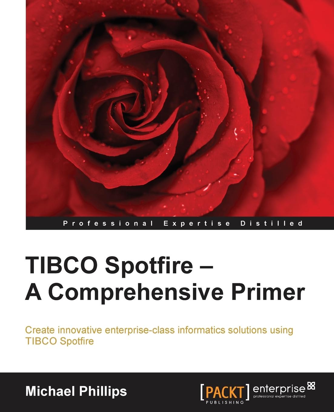 TIBCO Spotfire - A Comprehensive Primer