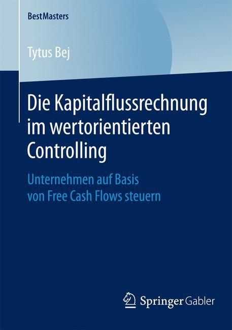 Die Kapitalflussrechnung im wertorientierten Controlling