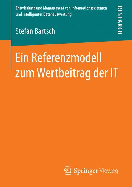 Ein Referenzmodell zum Wertbeitrag der IT