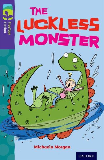 Oxford Reading Tree TreeTops Fiction: Level 11 More Pack B: The Luckless Monster