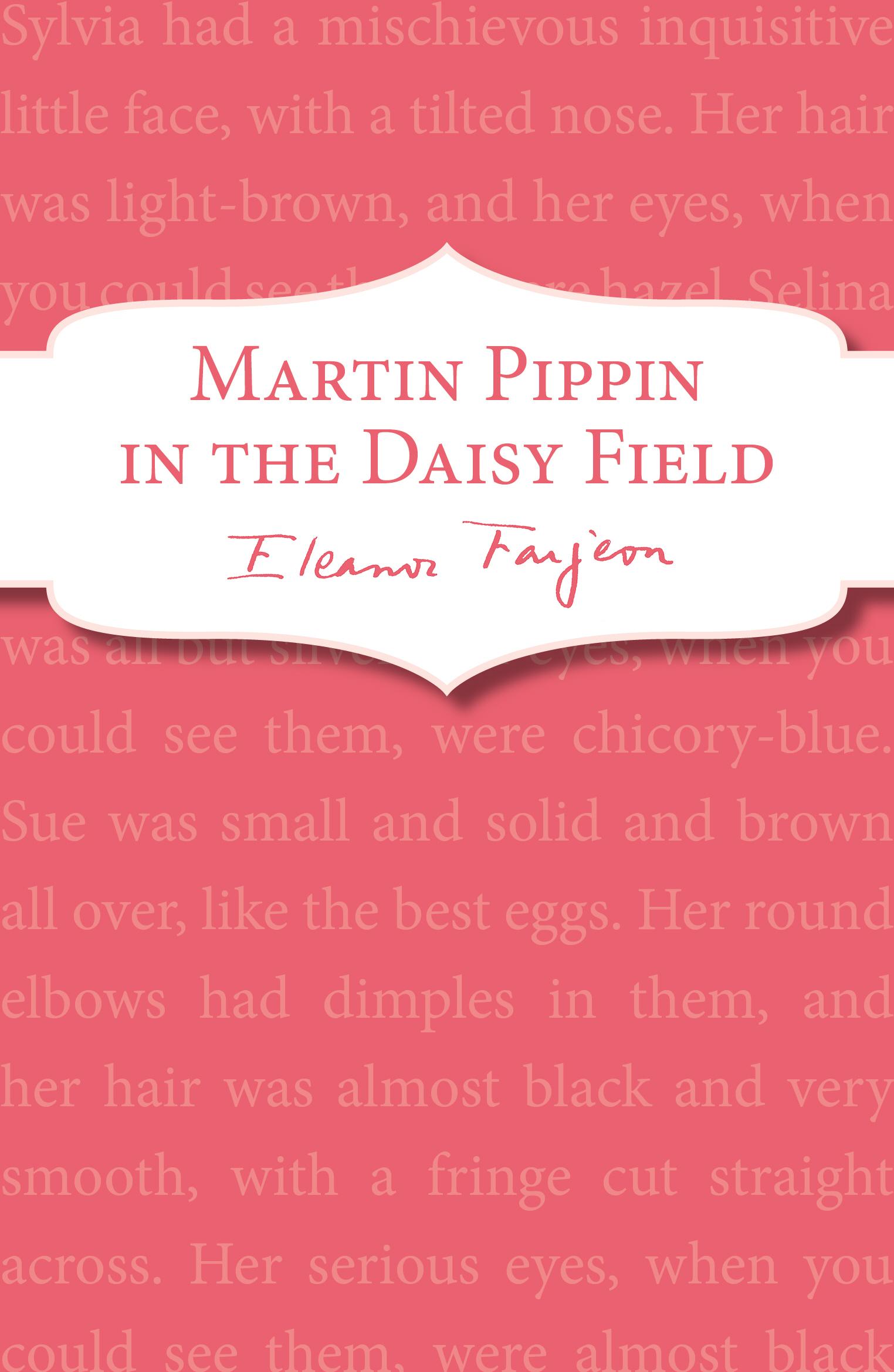 Martin Pippin in the Daisy-Field