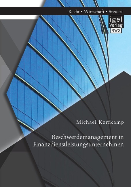 Beschwerdemanagement in Finanzdienstleistungsunternehmen